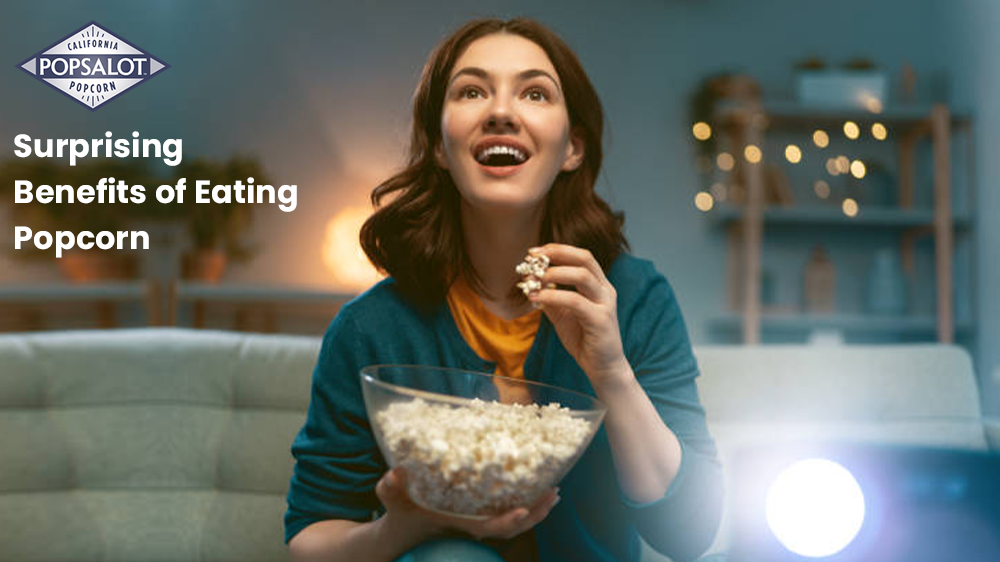 Surprising Benefits of Eating Popcorn